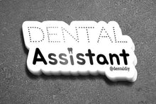 Load image into Gallery viewer, Dental Assistant Sticker 🦷
